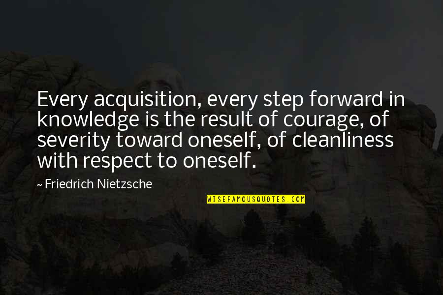 Inserra Obituary Quotes By Friedrich Nietzsche: Every acquisition, every step forward in knowledge is