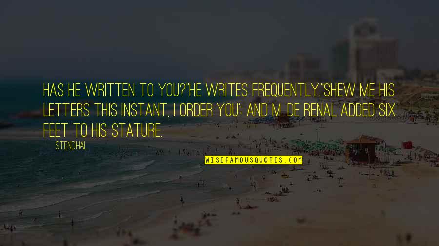 Insides Match Quotes By Stendhal: Has he written to you?''He writes frequently.''Shew me Insides Match Quotes By Stendhal: Has he written to you?''He writes frequently.''Shew me
