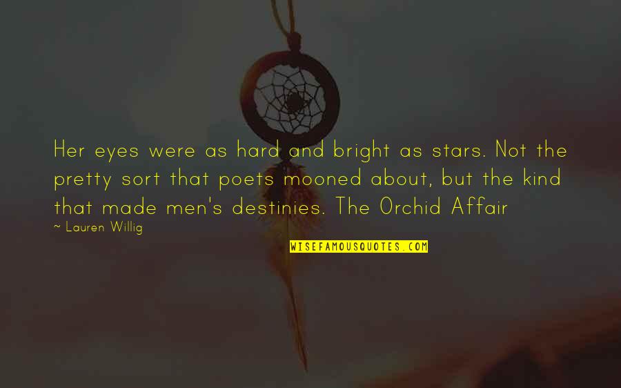 Insight Soft Pro Quotes By Lauren Willig: Her eyes were as hard and bright as