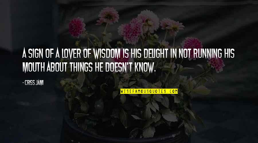Insincerity Quotes By Criss Jami: A sign of a lover of wisdom is Insincerity Quotes By Criss Jami: A sign of a lover of wisdom is