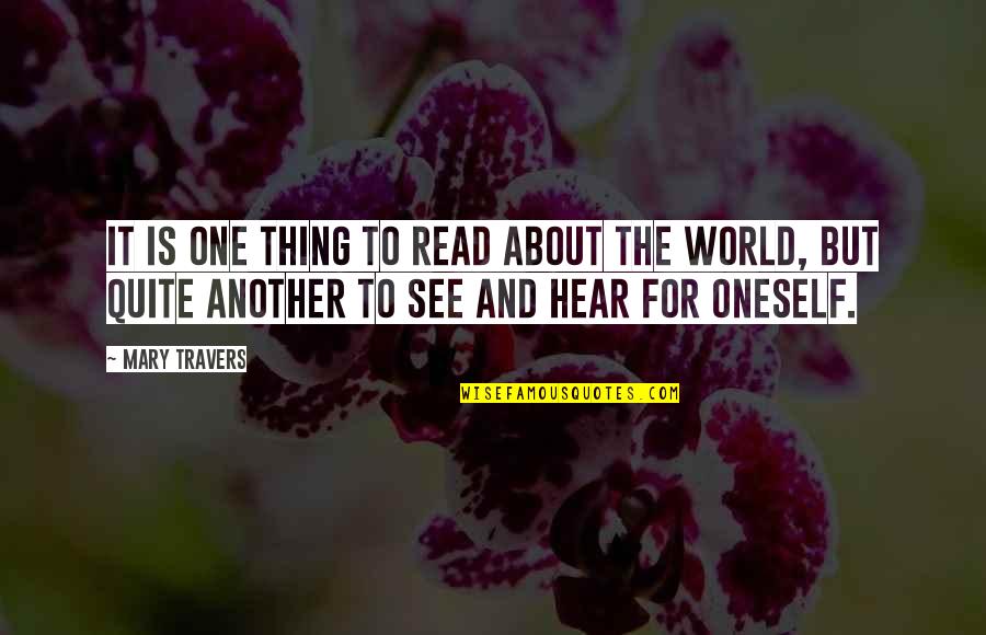 Inspections Only Quotes By Mary Travers: It is one thing to read about the Inspections Only Quotes By Mary Travers: It is one thing to read about the