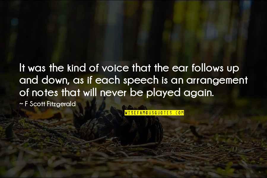 Inspiral Quotes By F Scott Fitzgerald: It was the kind of voice that the