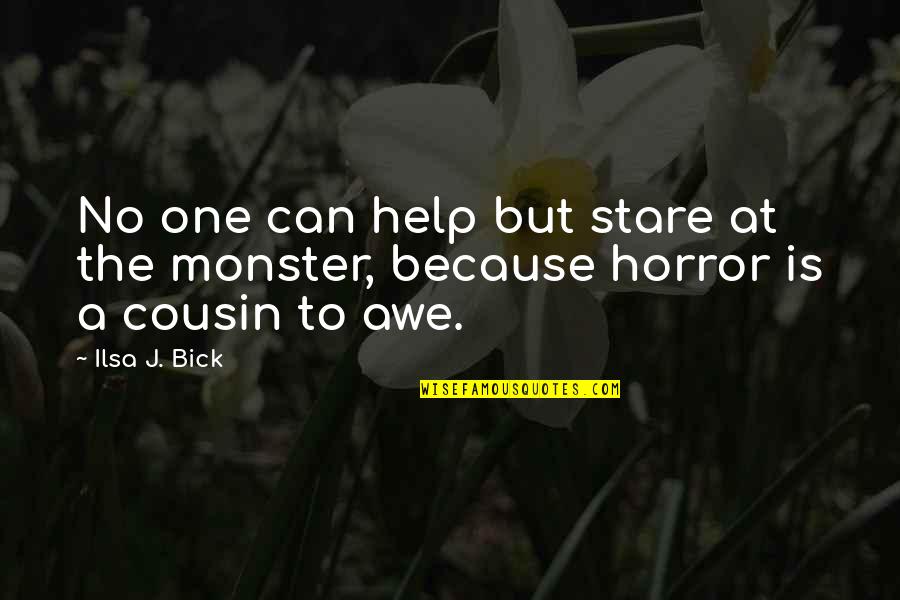 Inspiramental Union Quotes By Ilsa J. Bick: No one can help but stare at the