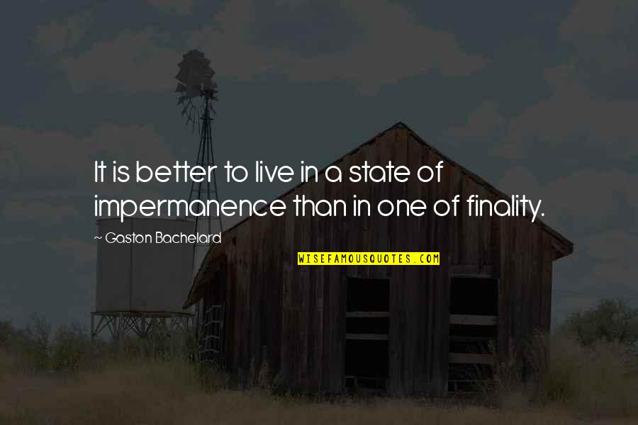 Inspirasyon Tagalog Quotes By Gaston Bachelard: It is better to live in a state Inspirasyon Tagalog Quotes By Gaston Bachelard: It is better to live in a state