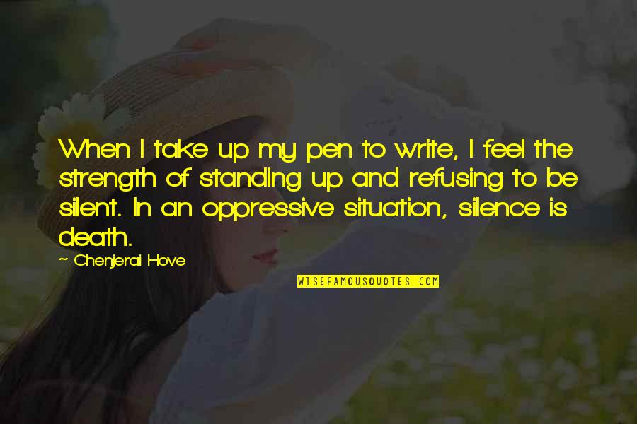 Inspiratinal Quotes Quotes By Chenjerai Hove: When I take up my pen to write,