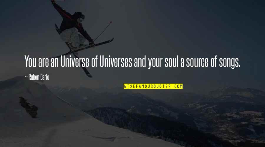 Inspiration And Love Quotes By Ruben Dario: You are an Universe of Universes and your