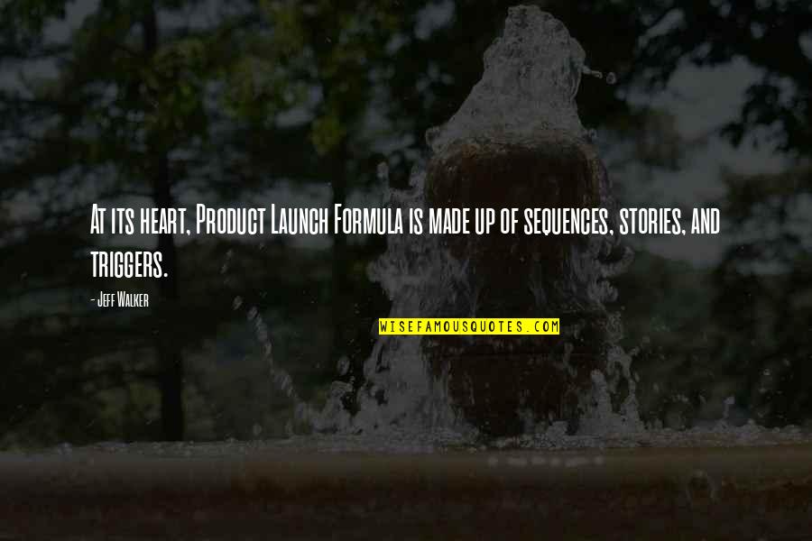 Inspiration Eraser Quotes By Jeff Walker: At its heart, Product Launch Formula is made