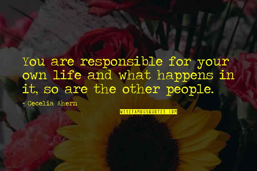 Inspirational 30th Birthday Quotes By Cecelia Ahern: You are responsible for your own life and