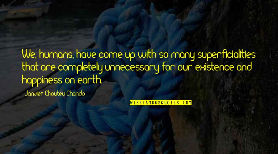 Inspirational And Motivational Life Quotes By Janvier Chouteu-Chando: We, humans, have come up with so many Inspirational And Motivational Life Quotes By Janvier Chouteu-Chando: We, humans, have come up with so many
