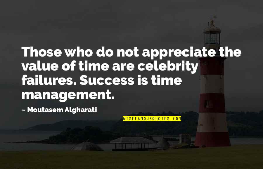 Inspirational Appreciation Quotes By Moutasem Algharati: Those who do not appreciate the value of Inspirational Appreciation Quotes By Moutasem Algharati: Those who do not appreciate the value of