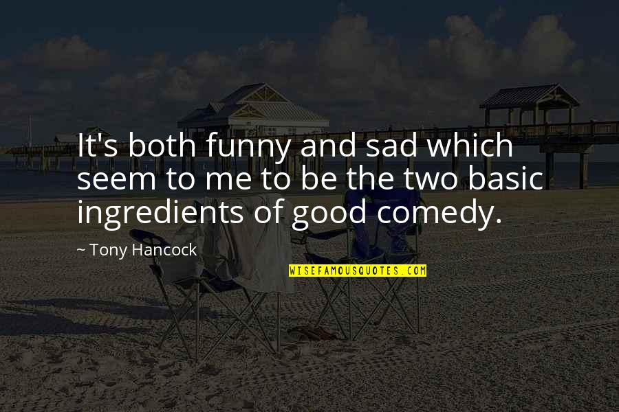 Inspirational Aviation Quotes By Tony Hancock: It's both funny and sad which seem to