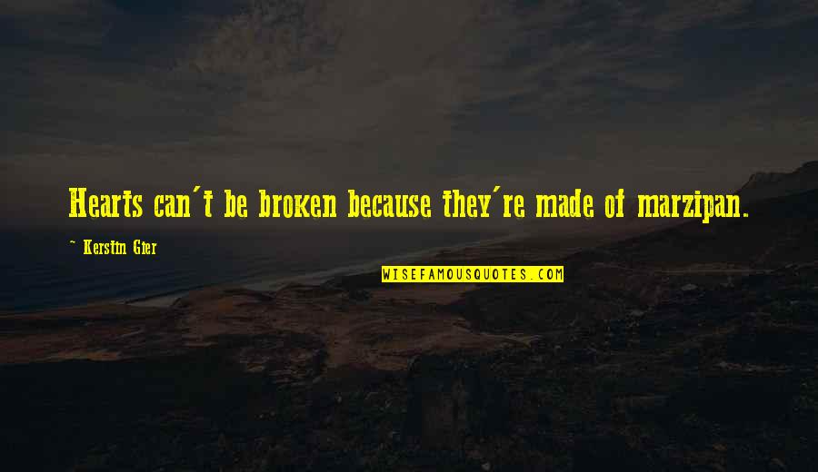 Inspirational Baseball Game Day Quotes By Kerstin Gier: Hearts can't be broken because they're made of