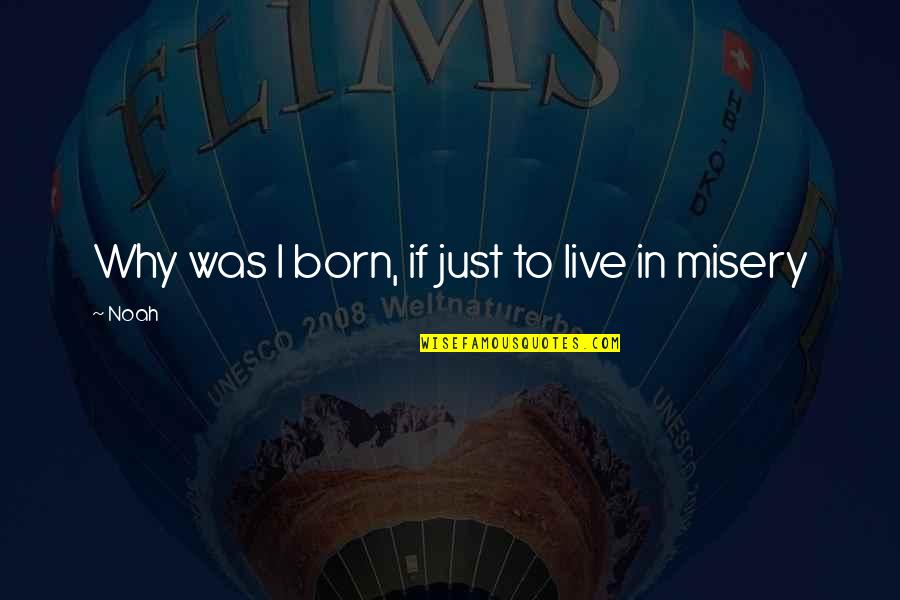 Inspirational Baton Twirling Quotes By Noah: Why was I born, if just to live