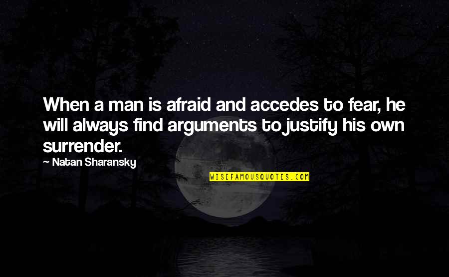 Inspirational Bicycles Quotes By Natan Sharansky: When a man is afraid and accedes to Inspirational Bicycles Quotes By Natan Sharansky: When a man is afraid and accedes to