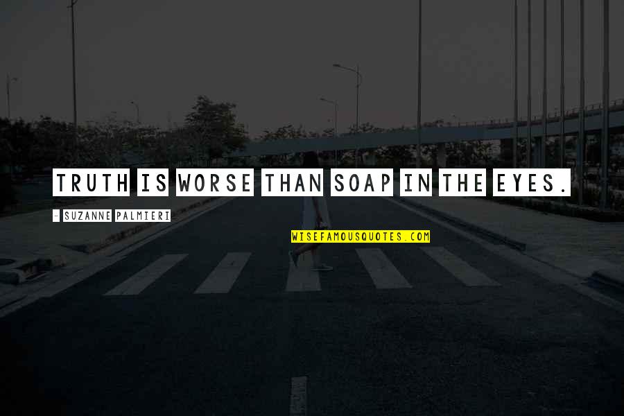 Inspirational Big Sean Quotes By Suzanne Palmieri: Truth is worse than soap in the eyes. Inspirational Big Sean Quotes By Suzanne Palmieri: Truth is worse than soap in the eyes.