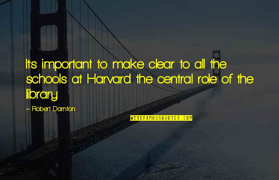 Inspirational Captain Marvel Quotes By Robert Darnton: It's important to make clear to all the