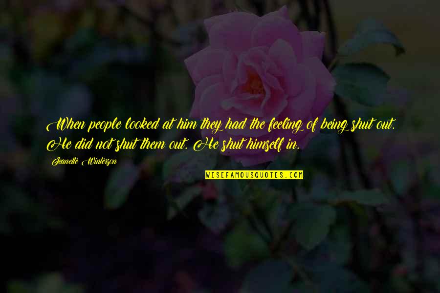 Inspirational Cimorelli Quotes By Jeanette Winterson: When people looked at him they had the