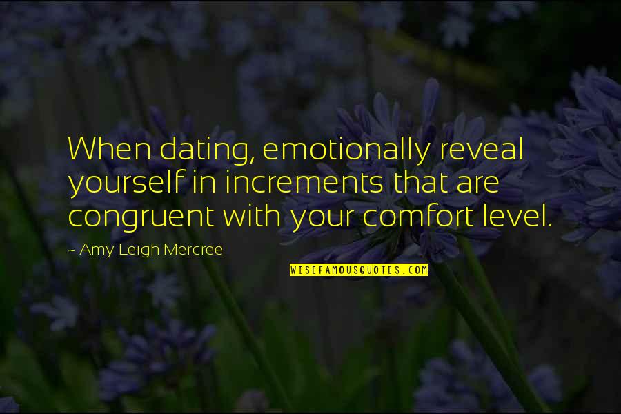 Inspirational Comfort Quotes By Amy Leigh Mercree: When dating, emotionally reveal yourself in increments that Inspirational Comfort Quotes By Amy Leigh Mercree: When dating, emotionally reveal yourself in increments that