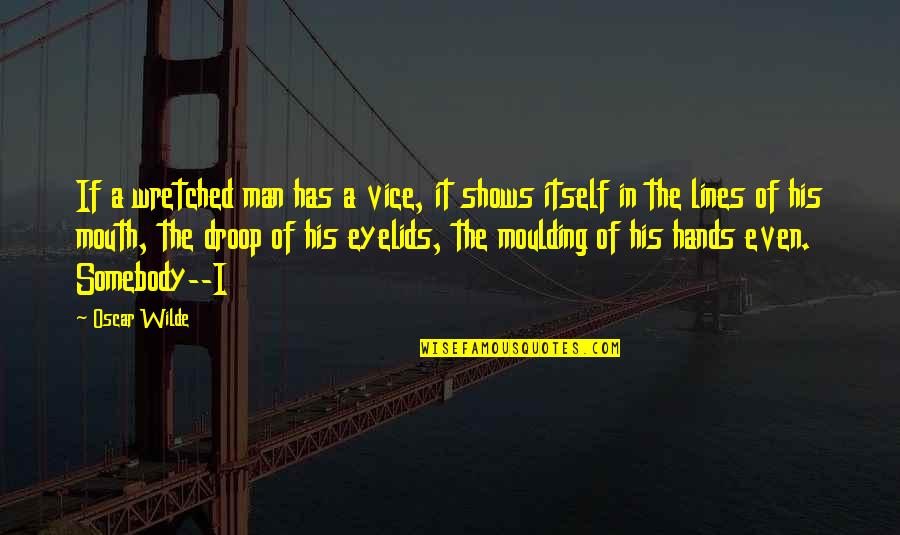 Inspirational Cover Photos Quotes By Oscar Wilde: If a wretched man has a vice, it