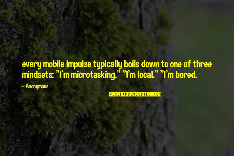 Inspirational Dsmp Quotes By Anonymous: every mobile impulse typically boils down to one Inspirational Dsmp Quotes By Anonymous: every mobile impulse typically boils down to one