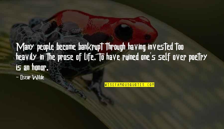 Inspirational Dsmp Quotes By Oscar Wilde: Many people become bankrupt through having invested too Inspirational Dsmp Quotes By Oscar Wilde: Many people become bankrupt through having invested too