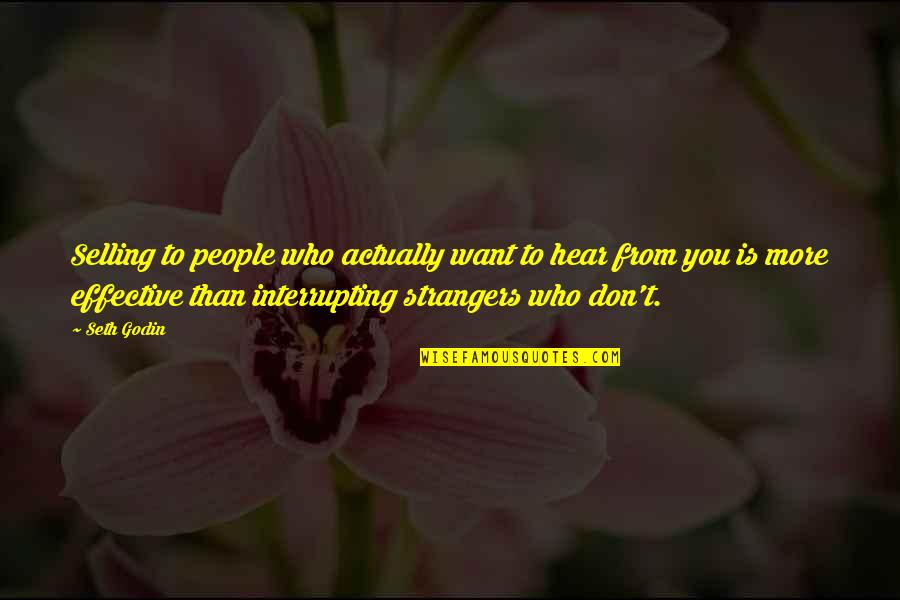 Inspirational Farewells Quotes By Seth Godin: Selling to people who actually want to hear