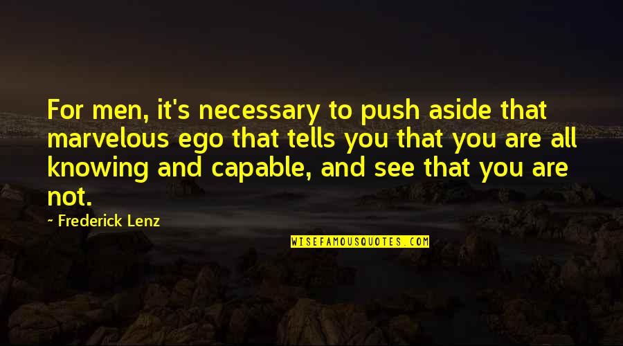 Inspirational Genshin Impact Quotes By Frederick Lenz: For men, it's necessary to push aside that