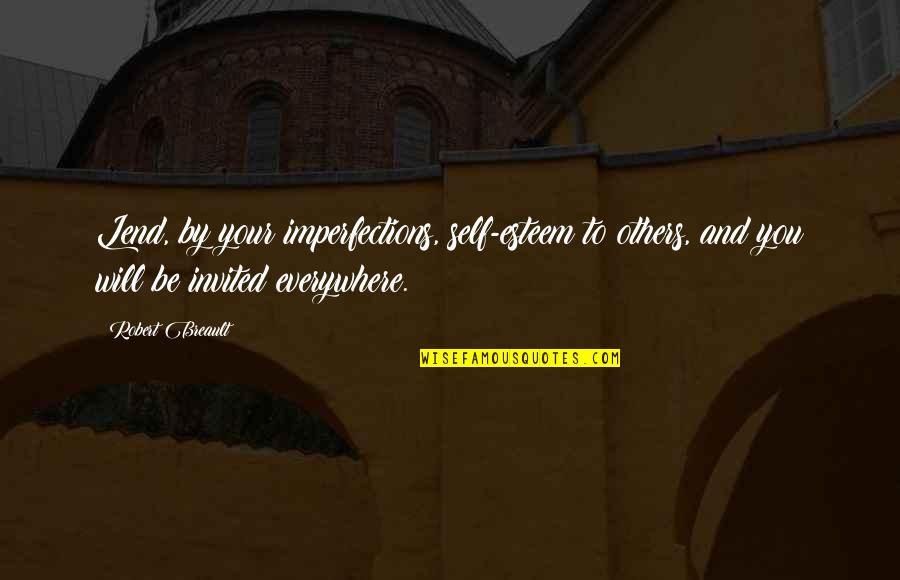 Inspirational George Carlin Quotes By Robert Breault: Lend, by your imperfections, self-esteem to others, and Inspirational George Carlin Quotes By Robert Breault: Lend, by your imperfections, self-esteem to others, and