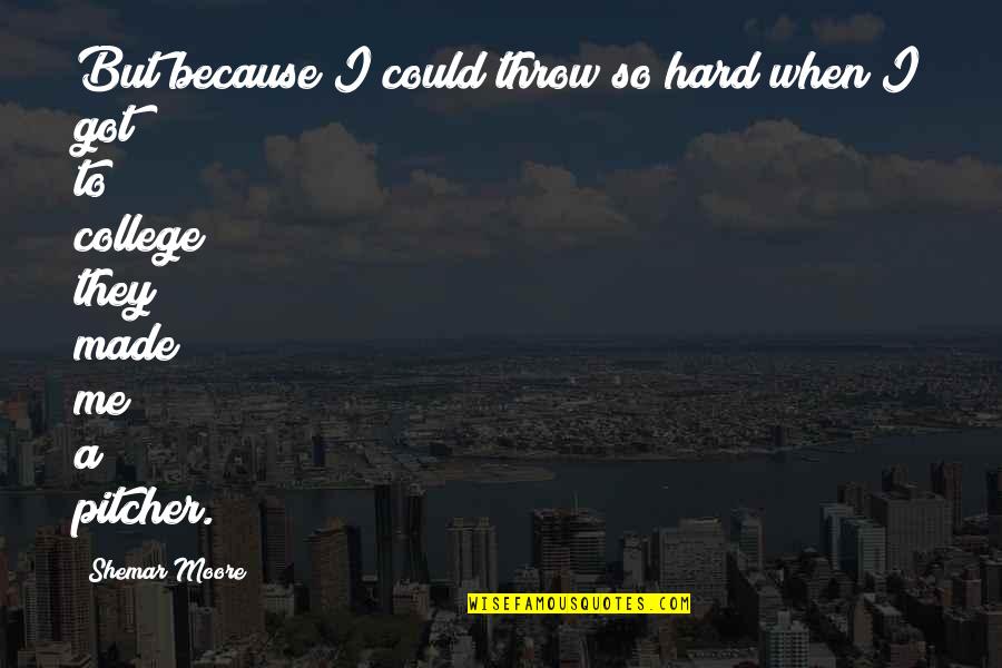 Inspirational Goodbye Quotes By Shemar Moore: But because I could throw so hard when