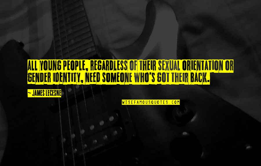 Inspirational Graduates Quotes By James Lecesne: All young people, regardless of their sexual orientation Inspirational Graduates Quotes By James Lecesne: All young people, regardless of their sexual orientation