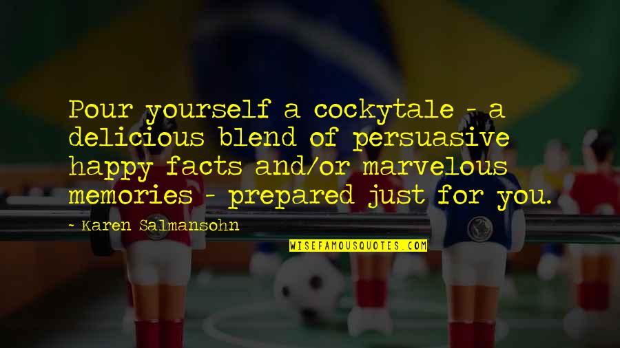 Inspirational Happy Quotes By Karen Salmansohn: Pour yourself a cockytale - a delicious blend