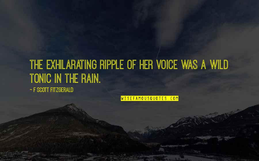 Inspirational Hunting Quotes By F Scott Fitzgerald: The exhilarating ripple of her voice was a