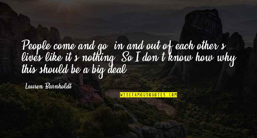 Inspirational Kickboxing Quotes By Lauren Barnholdt: People come and go, in and out of Inspirational Kickboxing Quotes By Lauren Barnholdt: People come and go, in and out of