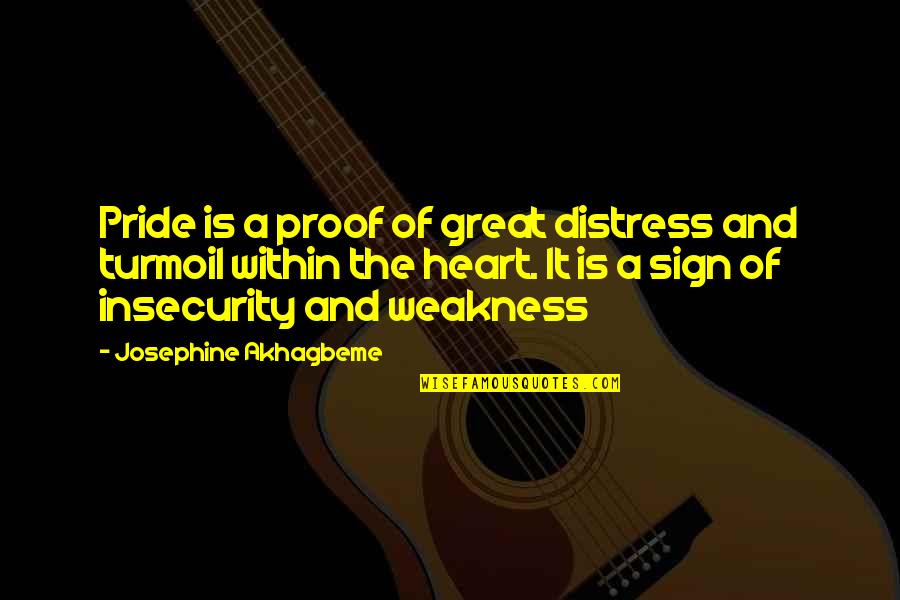 Inspirational Kirishima Quotes By Josephine Akhagbeme: Pride is a proof of great distress and Inspirational Kirishima Quotes By Josephine Akhagbeme: Pride is a proof of great distress and