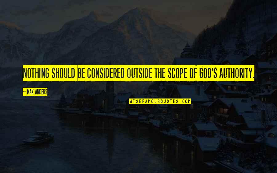 Inspirational Kirishima Quotes By Max Anders: Nothing should be considered outside the scope of