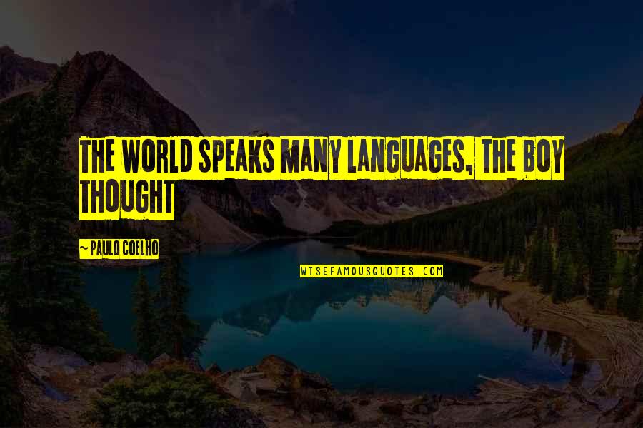 Inspirational Leopard Quotes By Paulo Coelho: The world speaks many languages, the boy thought