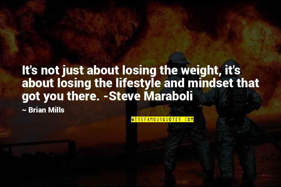 Inspirational Losing Weight Quotes By Brian Mills: It's not just about losing the weight, it's Inspirational Losing Weight Quotes By Brian Mills: It's not just about losing the weight, it's