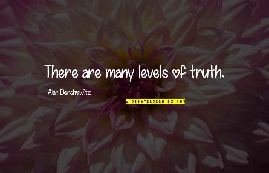 Inspirational Marvel Comic Quotes By Alan Dershowitz: There are many levels of truth. Inspirational Marvel Comic Quotes By Alan Dershowitz: There are many levels of truth.