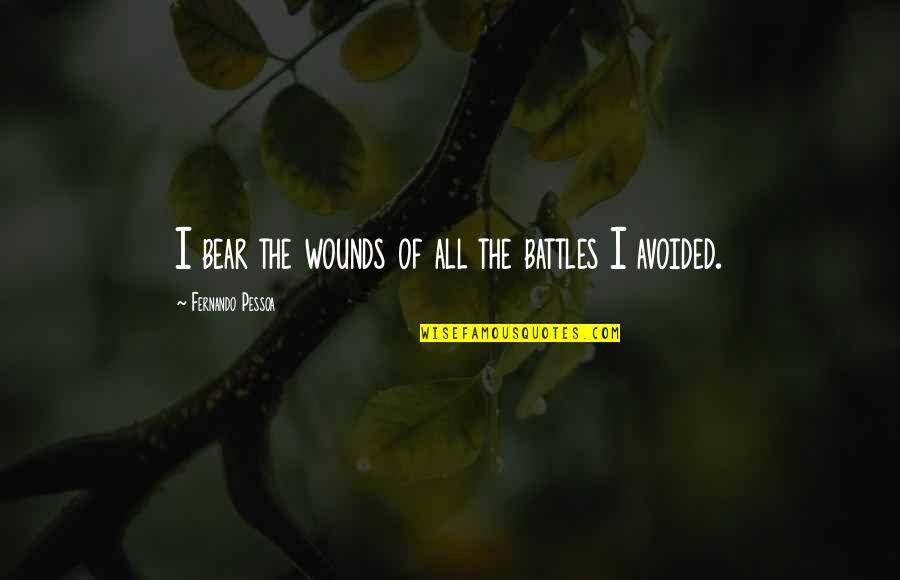Inspirational Marvel Comic Quotes By Fernando Pessoa: I bear the wounds of all the battles Inspirational Marvel Comic Quotes By Fernando Pessoa: I bear the wounds of all the battles