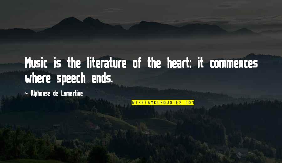 Inspirational Music Quotes By Alphonse De Lamartine: Music is the literature of the heart; it