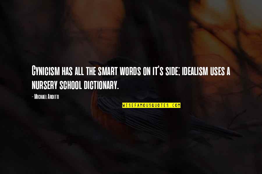 Inspirational Necklace Quotes By Michael Arditti: Cynicism has all the smart words on it's