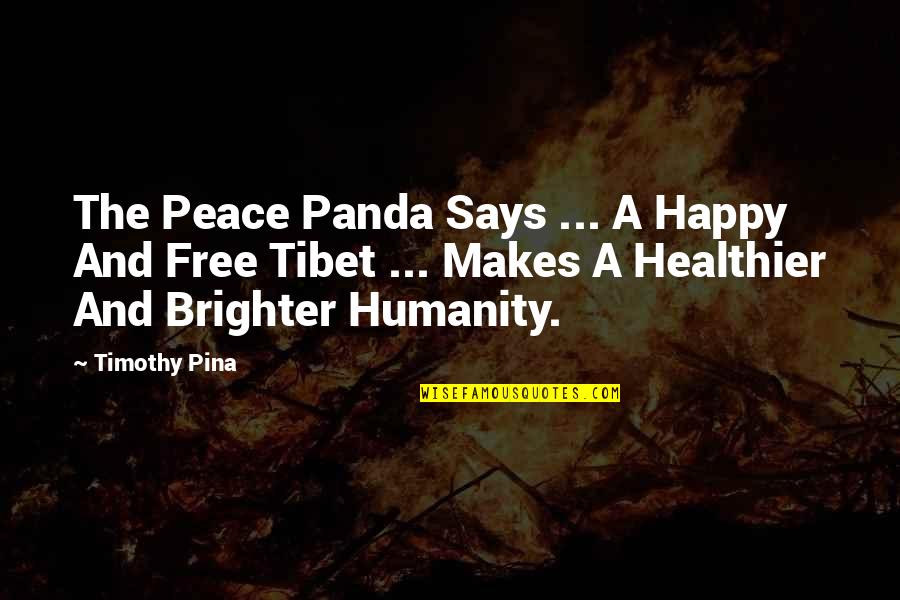 Inspirational Panda Quotes By Timothy Pina: The Peace Panda Says ... A Happy And