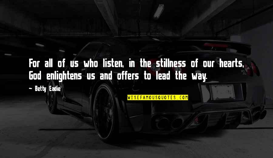 Inspirational Pe Quotes By Betty Eadie: For all of us who listen, in the Inspirational Pe Quotes By Betty Eadie: For all of us who listen, in the