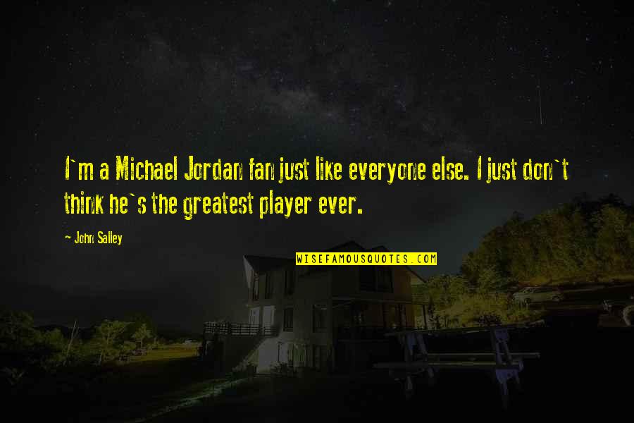 Inspirational Porsche Quotes By John Salley: I'm a Michael Jordan fan just like everyone