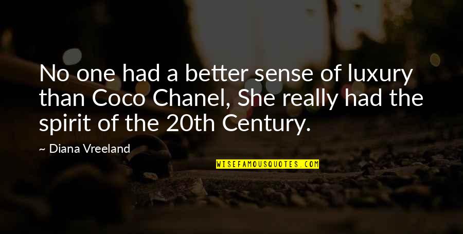 Inspirational Protestant Quotes By Diana Vreeland: No one had a better sense of luxury Inspirational Protestant Quotes By Diana Vreeland: No one had a better sense of luxury