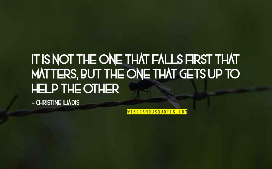 Inspirational Psychology Quotes By Christine Iliadis: It is not the one that falls first