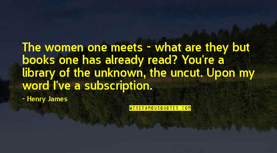 Inspirational Randomness Quotes By Henry James: The women one meets - what are they