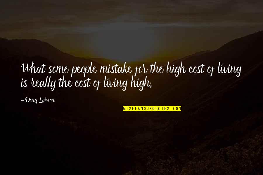 Inspirational Robbie Williams Quotes By Doug Larson: What some people mistake for the high cost