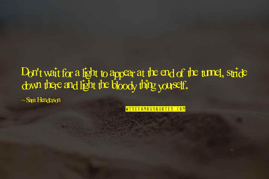 Inspirational Scrabble Quotes By Sara Henderson: Don't wait for a light to appear at Inspirational Scrabble Quotes By Sara Henderson: Don't wait for a light to appear at
