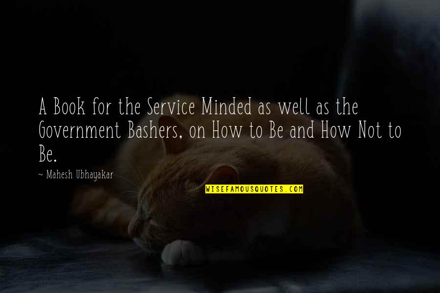 Inspirational Service Quotes By Mahesh Ubhayakar: A Book for the Service Minded as well Inspirational Service Quotes By Mahesh Ubhayakar: A Book for the Service Minded as well